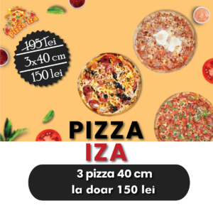 Oferte Pizza Iza oferta 3x40 cm 150 lei